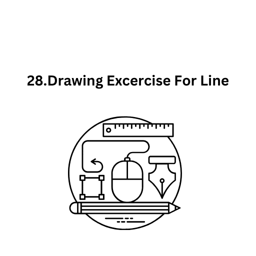 28.Drawing Excercise For Line